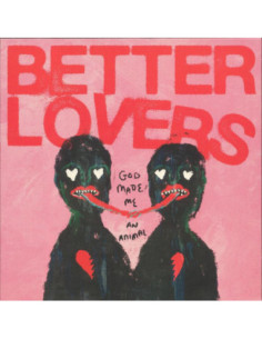 Better Lovers - God Made Me An Animal - gatefold LP / booklet