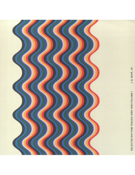 Mair Jr Lg - Selected Rhythm Tracks 1988-1994 Volume 1