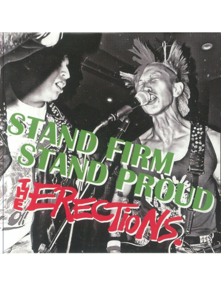 Erections - Stand Firm Stand Proud