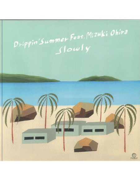 Slowly Feat Mizuki Ohira - Drippin' Summer