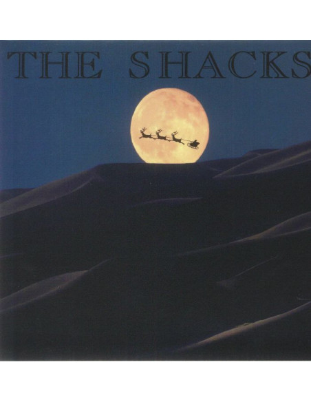 Shacks The - Got To Be Christmas
