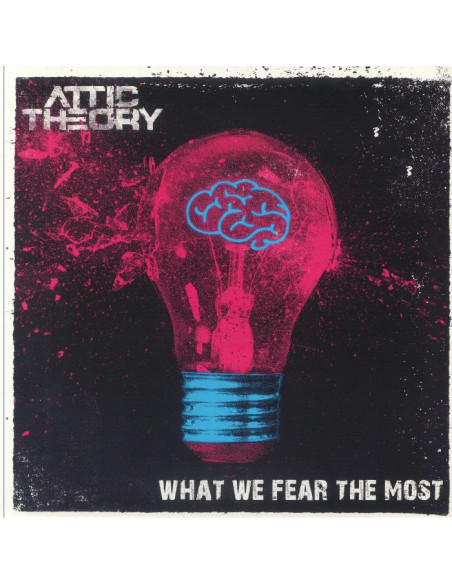 Attic Theory - What We Fear The Most