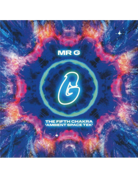 Mr G - The Fifth Chakra: Ambient Space Tek