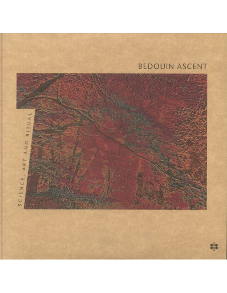 Bedouin Ascent - Science Art And Ritual (30Th Anniversary Edition)