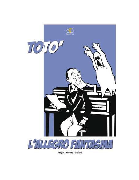 Toto' - L'Allegro Fantasma
