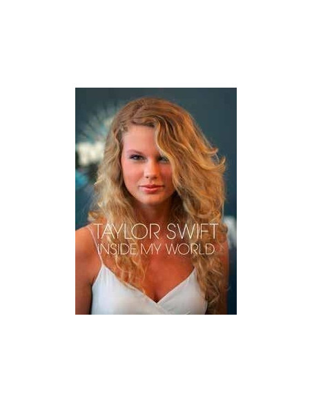 Taylor Swift - Inside My World
