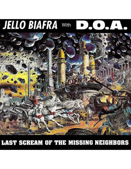 Biafra, Jello With D.O.A - Last Scream Of The Missing Neighbors (Vinyl Solid Yellow)