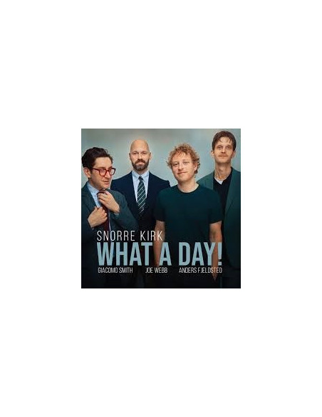 Snorre Kirk - What A Day! - (CD)
