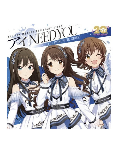 The Idolm@Ster Brilliant S - Series 20 Shuunen Kinen Kyoku I Need You(For Wonderful Story) - (CD) Japan Cinderella Girls