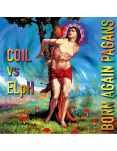 Coil Vs Elph - Born Again Pagans - 30Th Anniversary