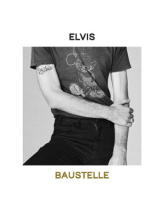 Baustelle - Elvis