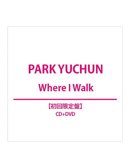 Park Yuchun - Where I Walk  Limited  (Limited/Cd+Dvd/Digipack/Photocard For 1St Pressing) - (CD)