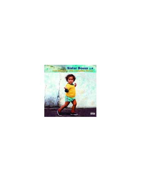 Sister Bossa Vol. 4 - Cool Jazzy Cuts With A Braz