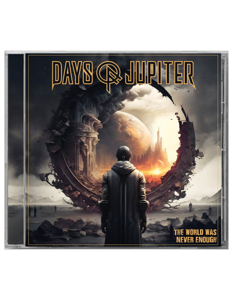 Days Of Jupiter - The World Was Never Enough - (CD)
