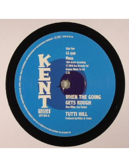 Hill, Tutti - When The Goin Gets Rough