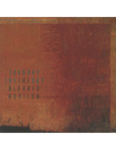 Tuesday The Sky - The Blurred Horizon