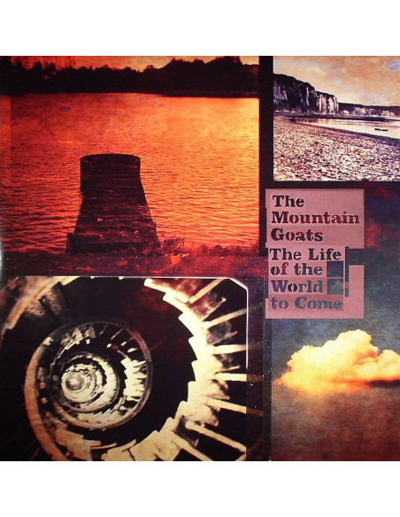 Mountain Goats - The Life Of The World To Come