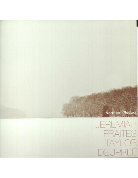 Jeremiah Fraites/ Taylor Deupree - Northern (Redux)