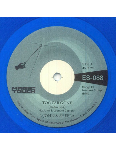 Lajohn and Sheela and Magic - Too Far Gone B/W Everybody S Problem(Clear Blue Vinyl)
