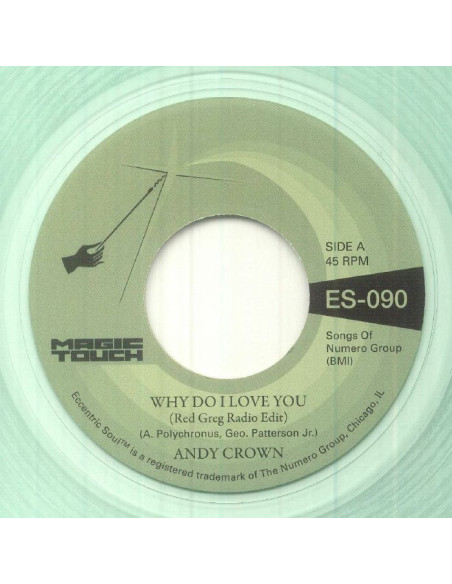 Andy Crown and Magic Touc - Why Do I Love You B/W Why Do I Love You (Clear Green Vinyl)