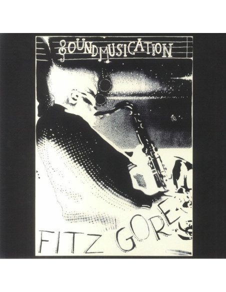 Fitz Gore - Soundmusication