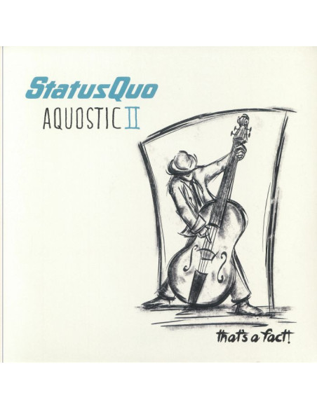 Status Quo - Aquostic Ii That'S A Fact!