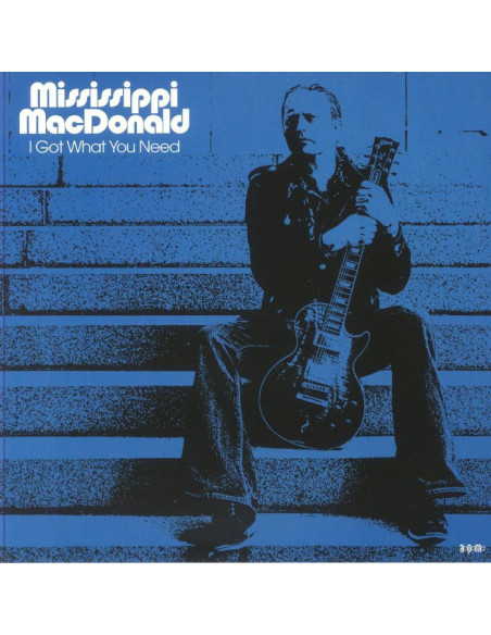 Mississippi Macdonal - I Got What You Need