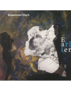 Zusammen Clark - Earlier