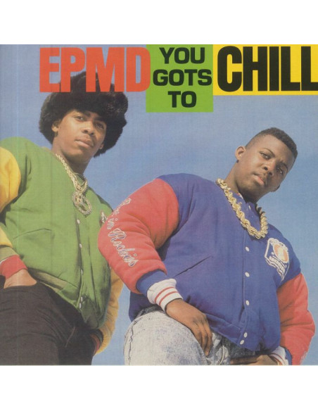 Epmd - You Gots To Chill (7p)