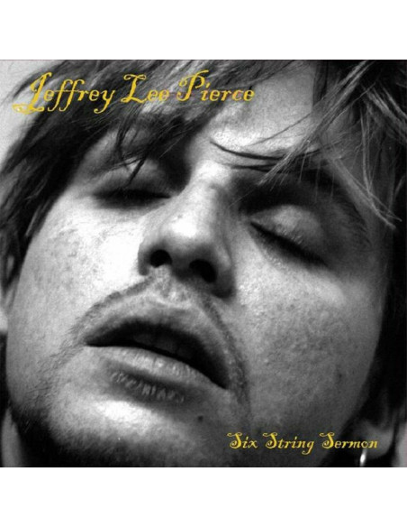 Pierce, Jeffrey Lee - Six String Sermon