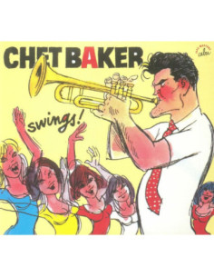 Chet Baker - Chet Baker Swings Une Anthologie 1953 - 1956 - (Cd)