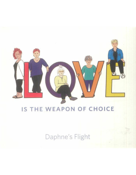Daphne'S Flight - Love Is The Weapon Of Choice - (Cd)