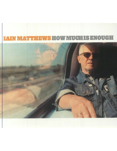 Iain Matthews - How Much Is Enough - (Cd)