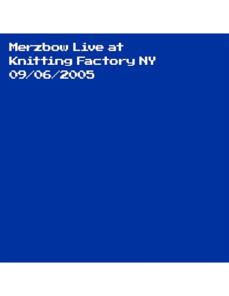 Merzbow - Live At Knitting Factory Ny 09/06/2005 - (Cd)