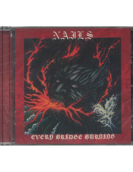 Nails - Every Bridge Burning - (Cd) sp