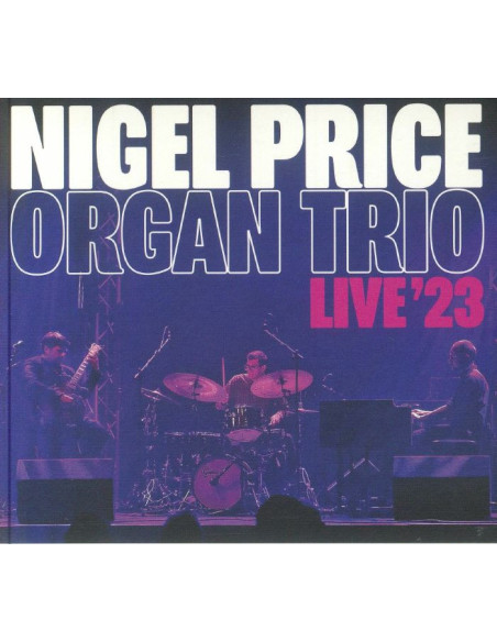 Nigel Price Organ Trio - Live '23 - (Cd)