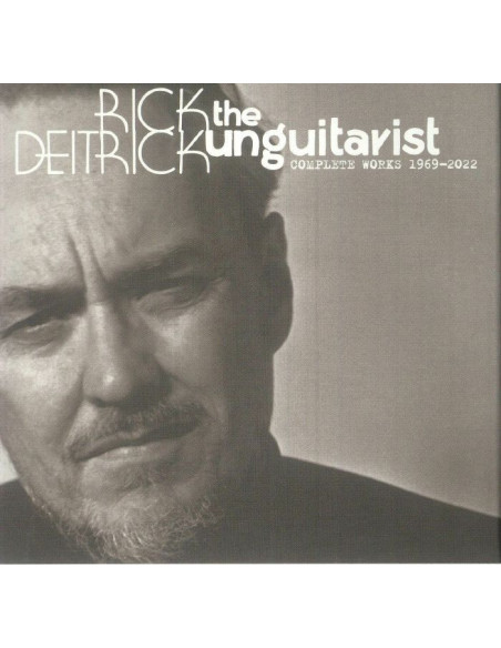Rick Deitrick - The Unguitarist: Complete Works 1969 - 2022 - (Cd)