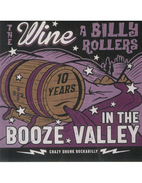 The Wine A Billy Rollers - 10 Years In The Booze Valley - (Cd)