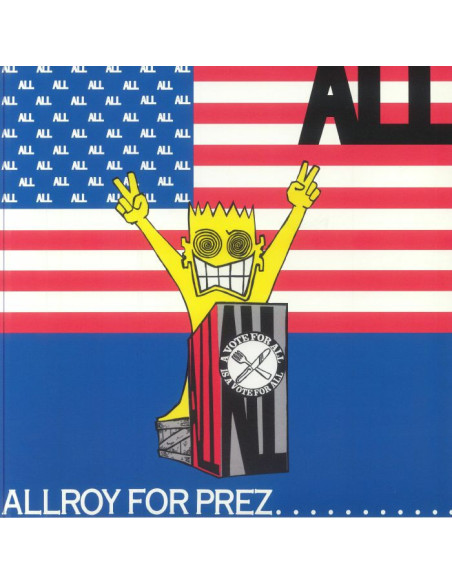 All - Allroy For Prez (Reissue)