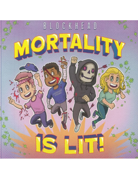 Blockhead - Mortality Is Lit!