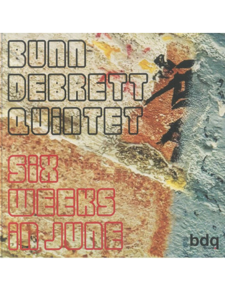 Bunndebrettquintet - Six Weeks In June