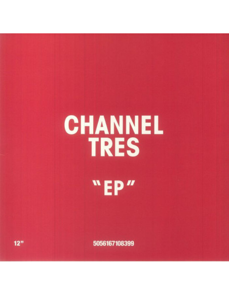 Channel Tres - Channel Tres Ep