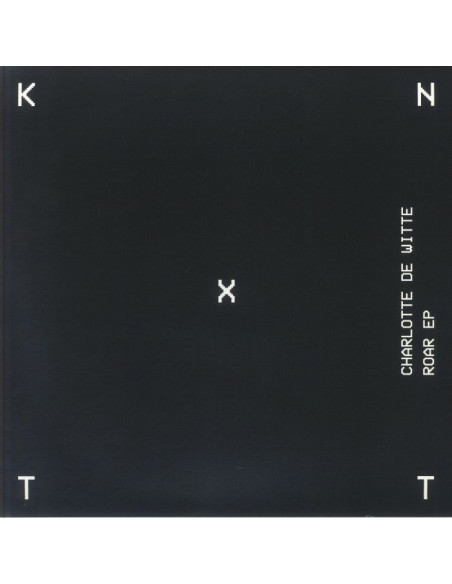Charlotte De Witte - Roar Ep