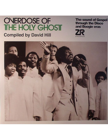 David/Various Hill - Overdose Of The Holy Ghost: The Sound Of Gospel Through The Disco and Boogie Eras