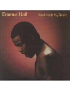 Eramus Hall - Your Love Is My Desire (Remastered)