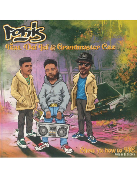 Fokis - Show Ya How To Mc