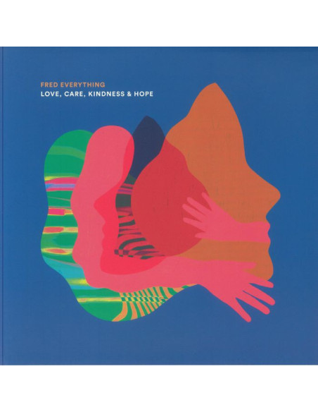 Fred Everything - Love Care Kindness and Hope