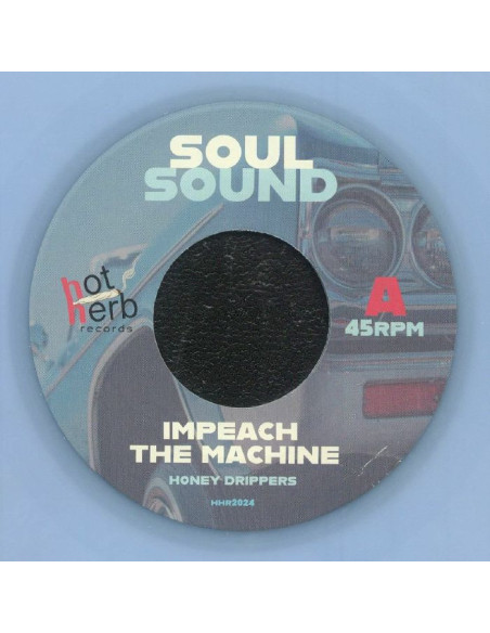 Honey Drippers/Steve Butler Feat Ron Haynes - Impeach The Machine