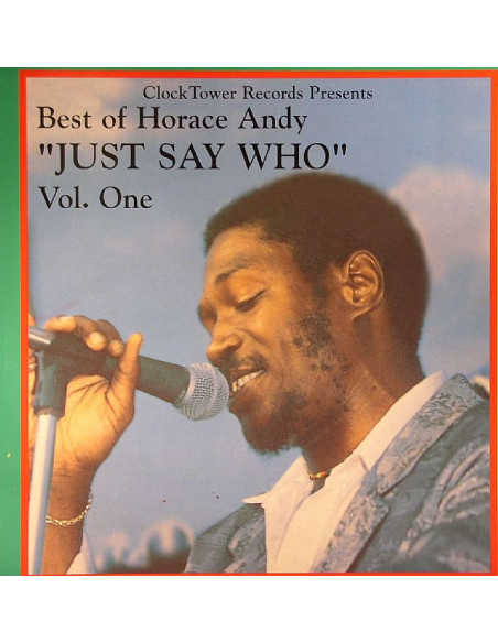 Horace Andy - Best Of Horace Andy Vol 1: Just Say Who (1973 - 1978)