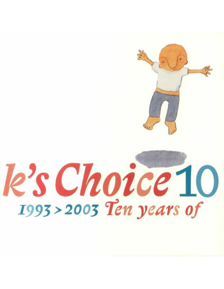 K'S Choice - 10: 1993-2003 Ten Years Of